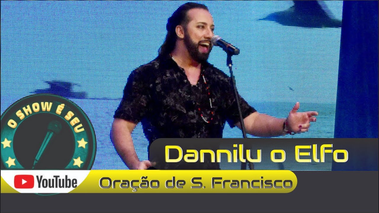 Dannilu o Elfo - Oração de São Francisco