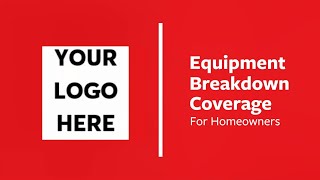 Equipment Breakdown Coverage for Homeowners