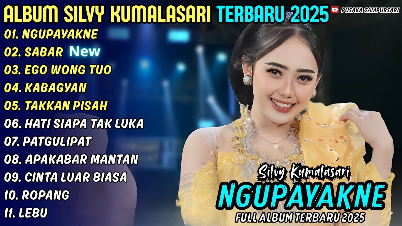 NGUPAYAKNE - SABAR || SILVY KUMALASARI || PUSAKA CAMPURSARI FULL ALBUM TERBARU 2025 #trending