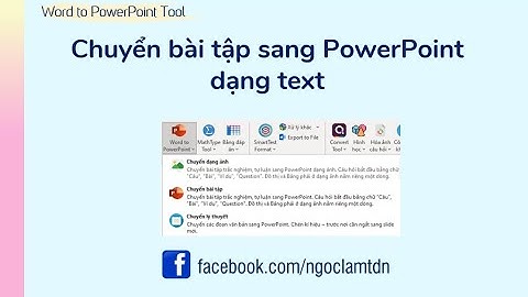 Hướng dẫn chuyển bài tập Word sang PowerPoint [Word to PPT Tutorial]