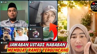 JAWABAN USTADZ NABABAN MEMBUAT RAMES TERGUNCANG ‼️