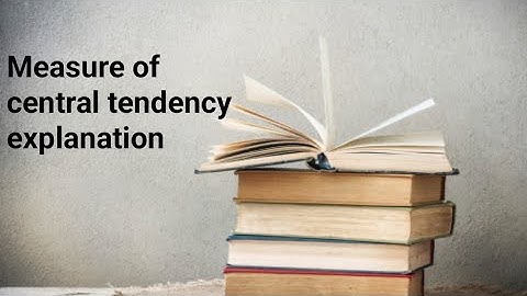 Measure of central tendency and measure of location amazing discussion ch 3 lec 10