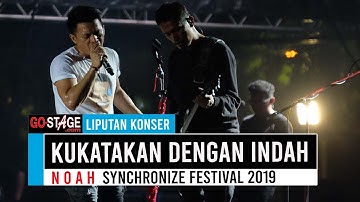 NOAH "KU KATAKAN DENGAN INDAH" SYNCHRONIZE FESTIVAL 2019