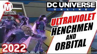 DCUO Ultraviolet Henchmen... Orbital... and More