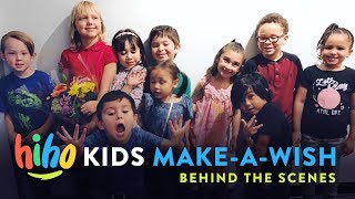 HiHo Kids Make-A-Wish | Behind the Scenes! | HiHo Kids