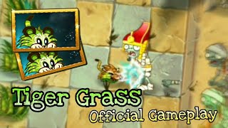 Plants Vs Zombies 2 | Tiger Grass Official Gameplay PvZ2 9.4.1