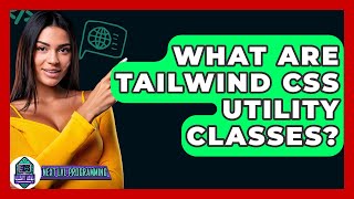 Celebrity What Are Tailwind CSS Utility Classes? - Next LVL Programming Wealth