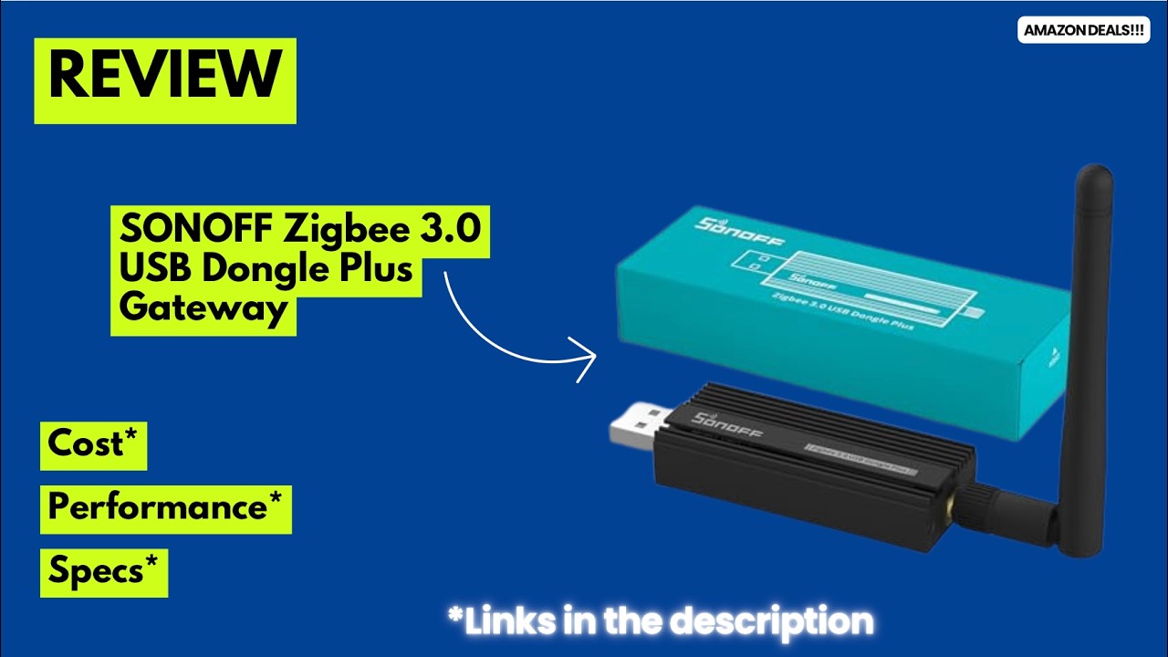 SONOFF Zigbee 3.0 USB Dongle Plus Review🔥Best Home Assistant Zigbee ...