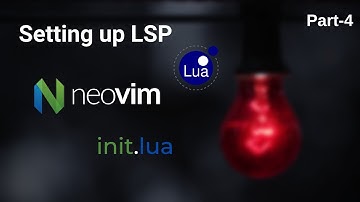 Neovim with Lua - Setting Up LSP