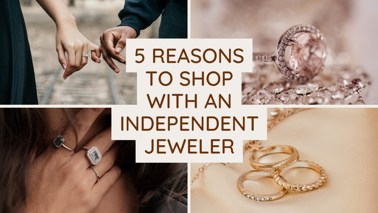 5 Reasons to Shop with an Independent Jeweler (and NOT Zales, Kay, etc ...