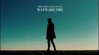 The Chain Gang Of 1974 - Hold On