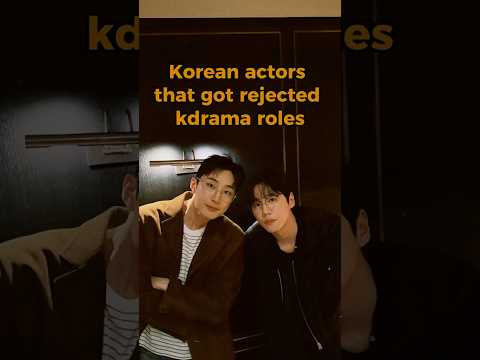 korean actors that got rejected from famous kdramas #kdrama #viral #parkbogum
