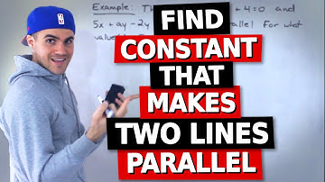 QMS 110 - Find Constant that Makes Two Lines Parallel - Ryerson University