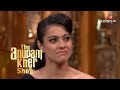 The Anupam Kher Show | Kajol Opens Up About Herself