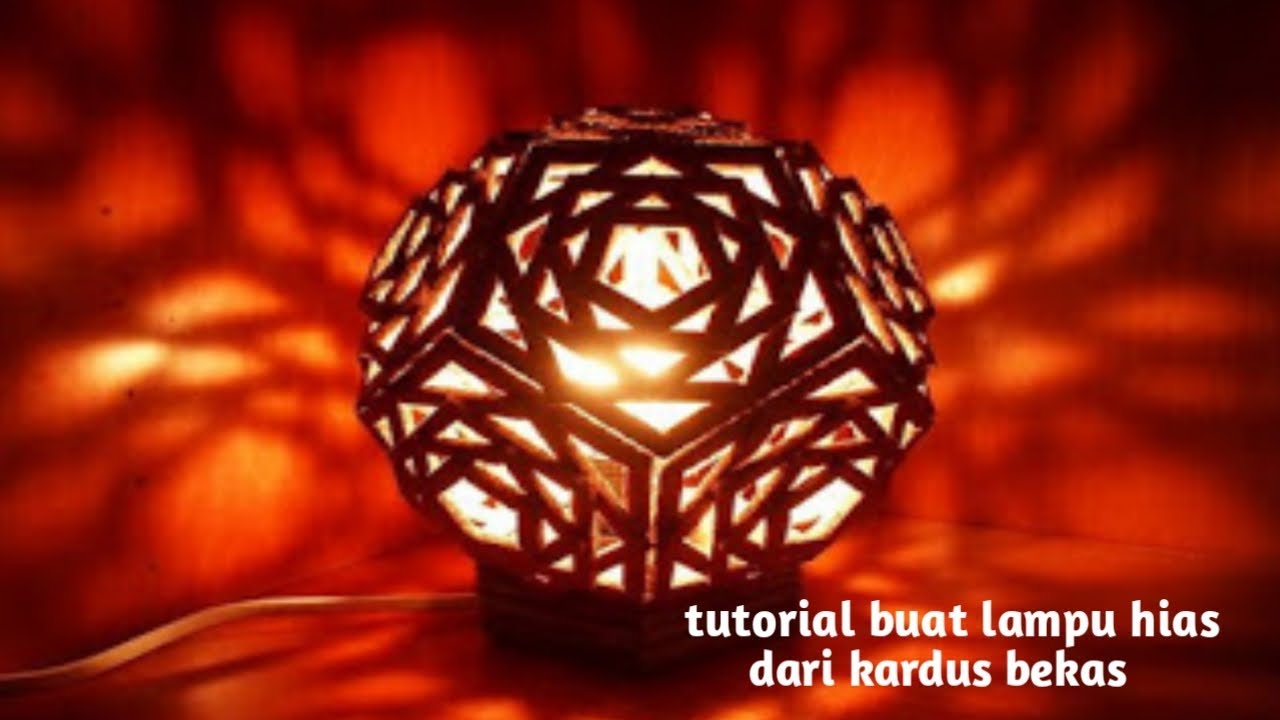 Cara membuat lampu hias dari kardus bekas YouTube