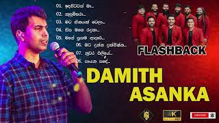 DAMITH ASANKA ( දමිත් අසන්ක ) with FLASHBACK.... 4K Quality | AK Music | Trending Music | Top Songs