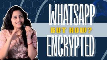 How WhatsApp Encryption Actually Works | Simply Explained