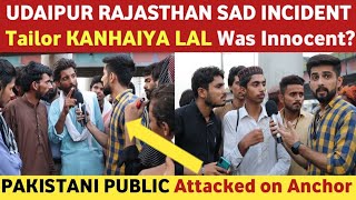 UDAIPUR Tailor Kanhiya Lal Incident | Pakistani Public Reaction | Who Are Unsafe Hindus Or Muslims?