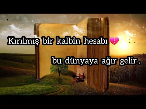 Kırılmış Bir Kalbin Hesabı Bu Dünyaya Ağır Gelir💔