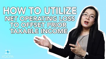 How to Utilize Net Operating Loss (NOL) to Offset Prior Taxable Income