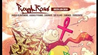 Kabaka Pyramid & Green Lion Crew- Liberal Opposer (Rough Road Riddim)