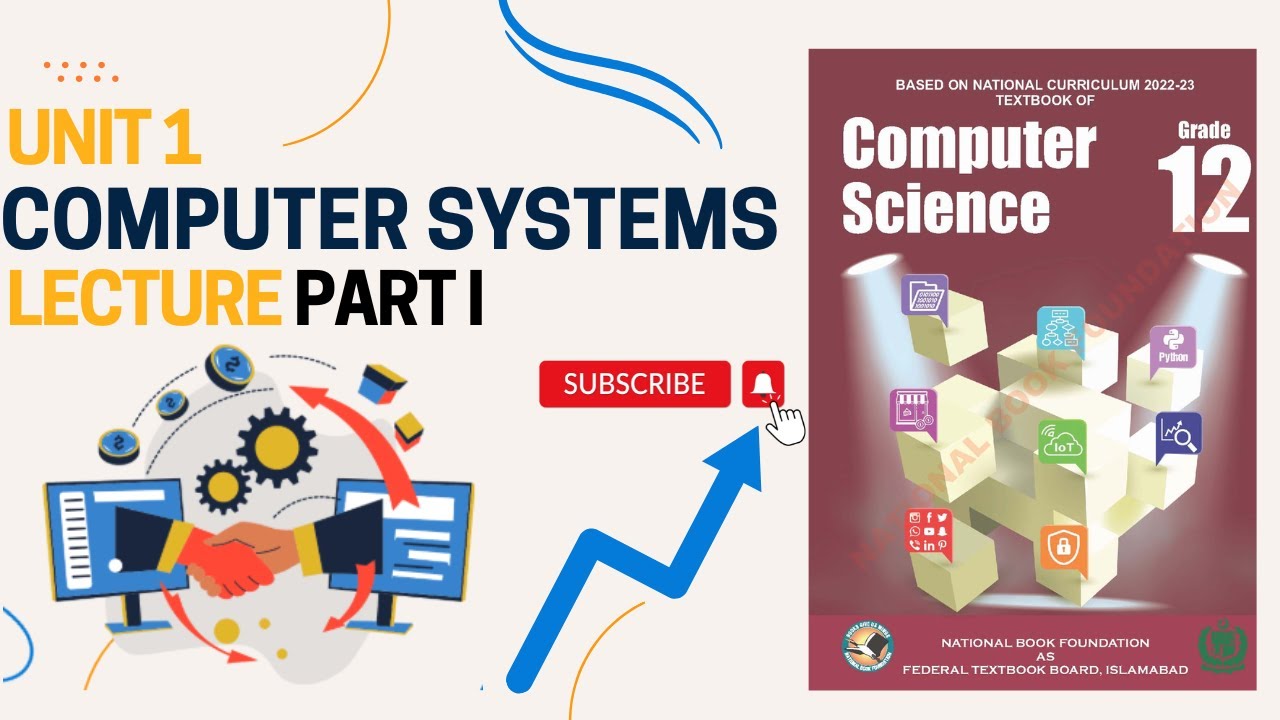 Class 12 Computer Science | Unit 1 Computer Systems | Lecture I | New ...