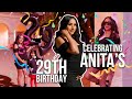 ANITA&#39;S 29TH BIRTHDAY CELEBRATION