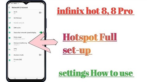 infinix hot 8, 8 Pro hotspot Full set-up settings features How hai to use