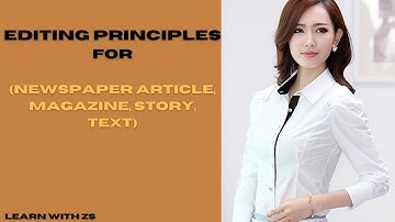 Editing Principles for (Newspaper article, Magazine, Story, Text)! Improve Your Vocabulary!