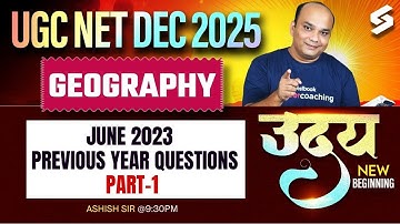 UGC NET Dec 2025 | UGC NET Geography Previous Year Questions #1 By Ashish Sir