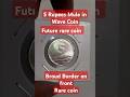 5 Rupees mule die variety coin in 2008 wave coin, Rare coin future #coinbook #indianhobbyclub #coin