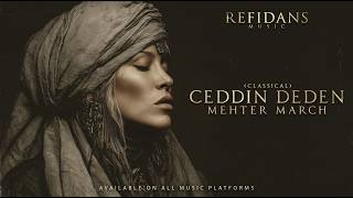 Ceddin Deden - Mehter March - Classical