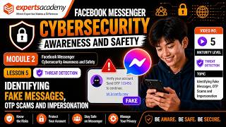 💬 Messenger Awareness and Safety: Identifying Fake Messages, OTP Scams & Impersonation - Lesson 5