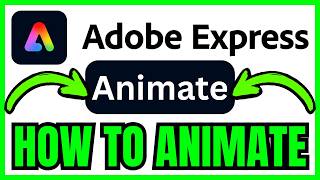 How To ANIMATE In Adobe Express (QUICK & EASY) 2026