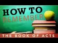 How To Remember the Book of Acts