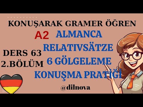 📌 A2 ALMANCA RELATIVSÄTZE GÖLGELEME ÇALIŞMASI KONUŞMA PRATİĞİ GÖLGELE | 63.DERS 2.BÖLÜM  🇩🇪