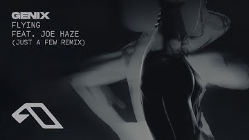 Genix & Joe Haze - Flying (Just A Few Remix)