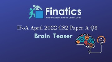 Brain Teaser | Markov Chain Modelling | IFoA April 2022 CS2 Paper A Q8 ii