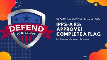 Approve a Flag  | IPPS-A R3 | CDRs