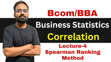 Correlation Part-4 | Spearman Differences Ranking Method | Business Statistics BCom/BBA