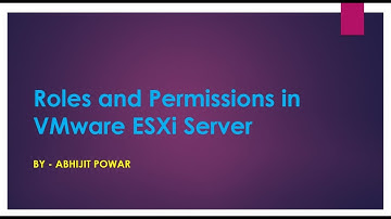 Roles and Permissions in VMware ESXi Server.