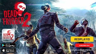 Dead Trigger 2 : FPS Zombi Game by MADFINGER Game Android Gameplay screenshot 1