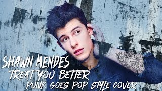 Shawn Mendes - Treat You Better [Band: Actions Speak Louder] (Punk Goes Pop Style Cover) chords