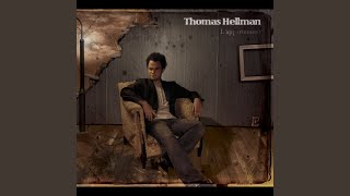 Video thumbnail of "Thomas Hellman - Jusqu'à la fin du monde"