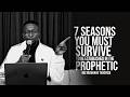 7 Seasons you must Survive to be established in the Prophetic | Miz Mzwakhe Tancredi