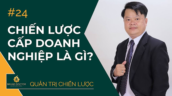 Chiến lược công ty đẳng cấp là gì năm 2024