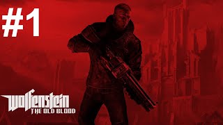 Wolfenstein: The Old Blood Végigjátszás Magyar Felirattal #1 Pc