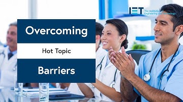 Overcoming barriers that prevent widespread adoption of healthcare technologies