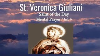 Saint Veronica Giuliani July 9.