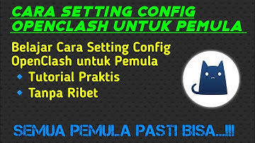 Cara Setting Config OpenClash untuk Pemula | Langkah Mudah dan Cepat!